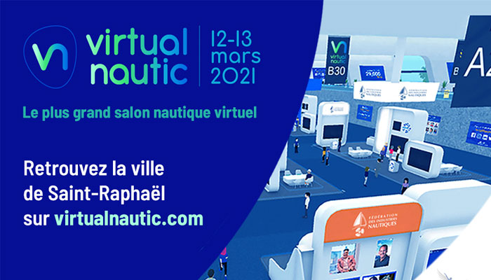 Virtual Nautic : le plus grand salon virtuel nautique à Saint-Raphaël les 12 et 13 mars 2021